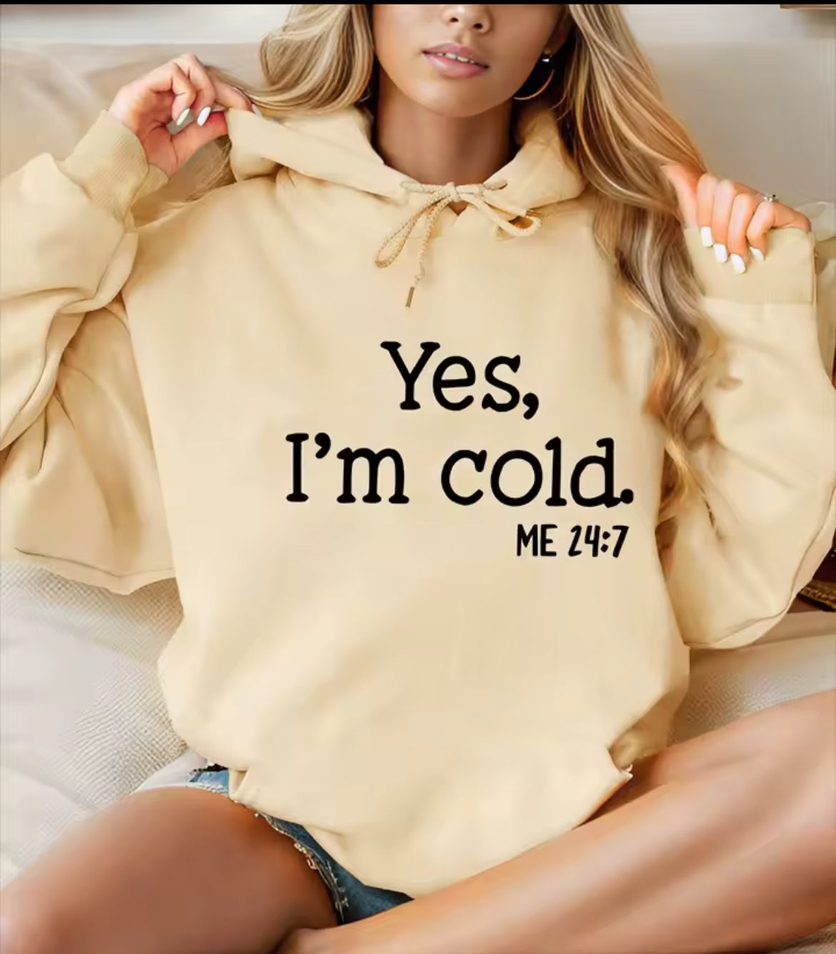 Yes I’m Cold Women’s Hoodie
